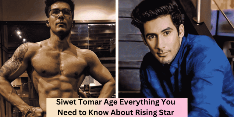 Siwet Tomar Age Everything You Need to Know About Rising Star