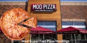 Mod Super Fast Pizza Holdings