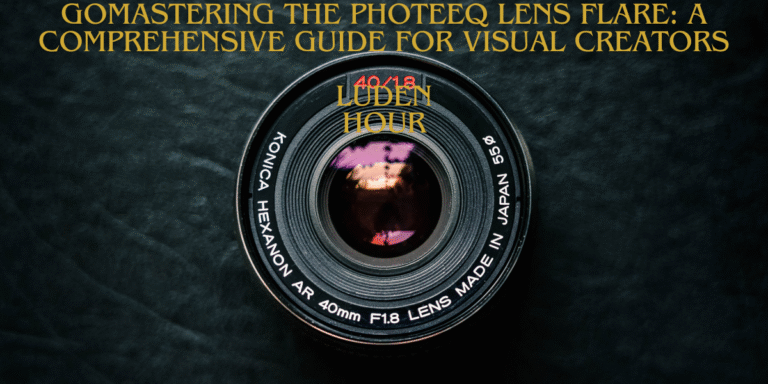 Mastering the Photeeq Lens Flare: A Comprehensive Guide for Visual Creators