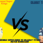 Chennai Super Kings vs Gujarat Titans Match Scorecard