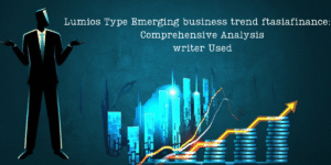 Emerging business trend ftasiafinance: A Comprehensive Analysis