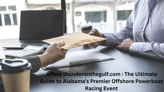 offers thunderonthegulf.com : The Ultimate Guide to Alabama’s Premier Offshore Powerboat Racing Event
