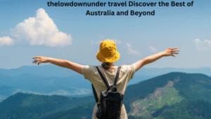thelowdownunder travel Discover the Best of Australia and Beyond